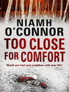 Too Close For Comfort (eBook)